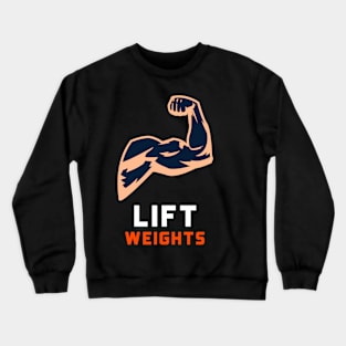 Motivational Weight Lifting Crewneck Sweatshirt